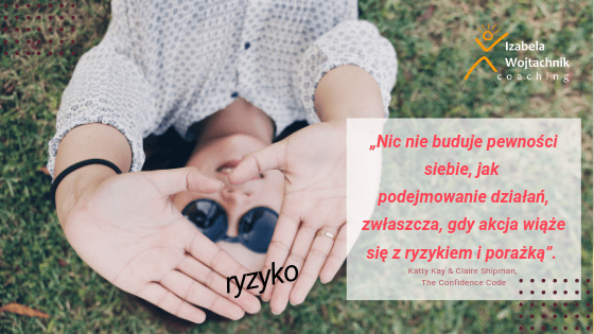 Budowanie pewności - ryzyko i porażka