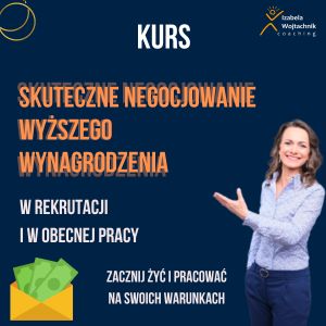 Negocjuj wynagrodzenie w rekrutacji i w obecnej pracy